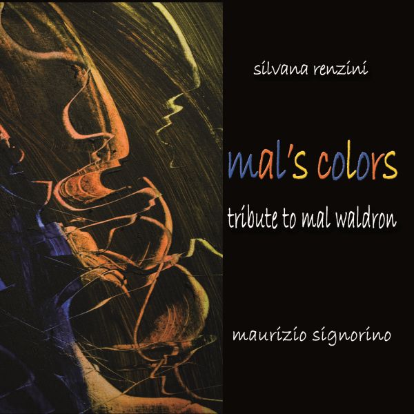 Silvana Renzini  ’Mal’s Colors’