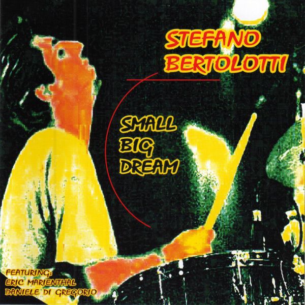 Stefano Bertolotti Small Big Dream