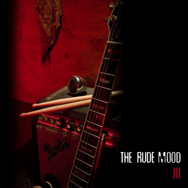 The Rude Mood ’The Rude Mood III’