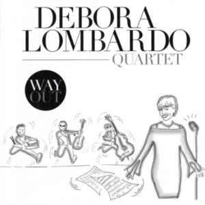 Debora Lombardo ’Way Out’
