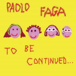 Paolo Faga ’To be Continued’