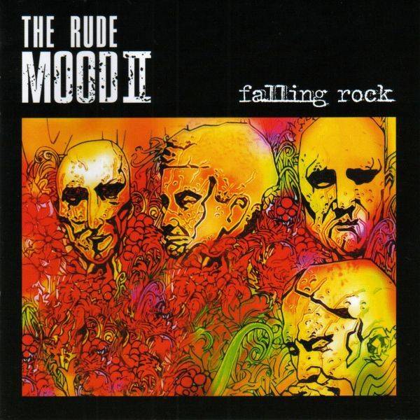 The Rude Mood ’Falling Rock’
